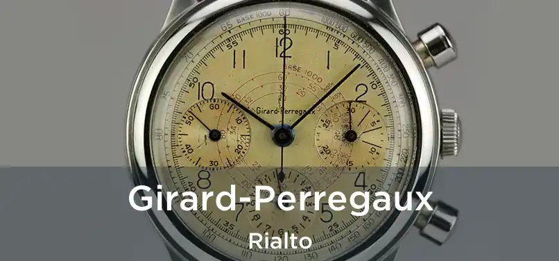 Girard-Perregaux Rialto