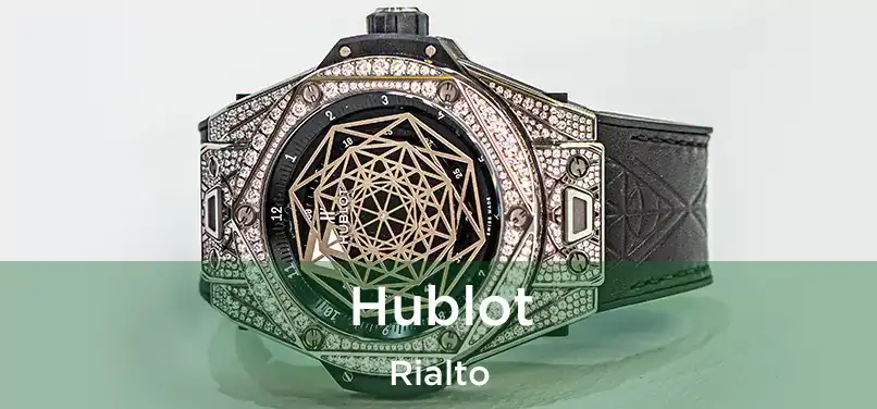 Hublot Rialto