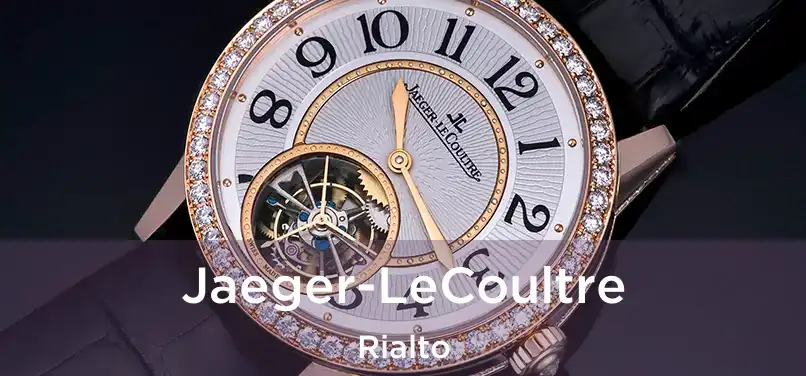 Jaeger-LeCoultre Rialto