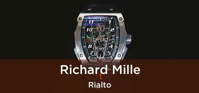 Richard Mille Rialto